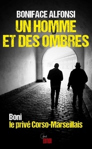 Boniface Alfonsi - Un homme et des ombres.