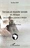 Boniface Bahi - Dérives et réussite sociale en Afrique - Des stratégies juvéniles à Abidjan.