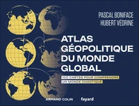 Atlas géopolitique du monde global
