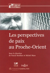 Les perspectives de paix au Proche-Orient