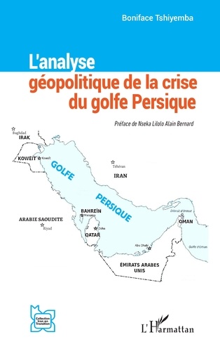 L’analyse géopolitique de la crise du golfe Persique