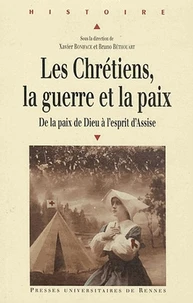 Les chrétiens, la guerre et la paix