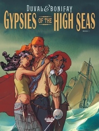  Bonifay et Duval Stéphane - Gypsies of the High Seas - Volume 1.