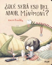 Qué será eso del amor, Minimoni ?