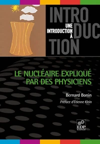 Le nucléaire expliqué par des physiciens