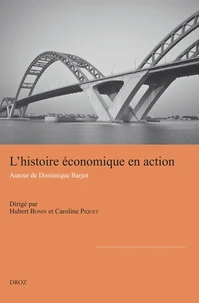 L'histoire économique en action