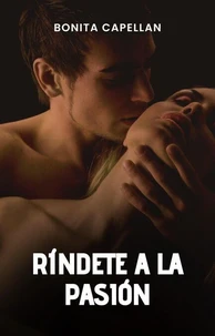 Ríndete a la pasión