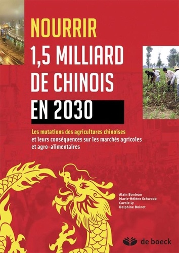 Nourrir 1,5 milliard de chinois en 2030. Les agricultures de Chine