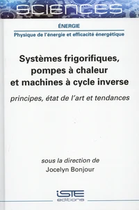 Systèmes frigorifiques, pompes à chaleur et machines à cycle inverse