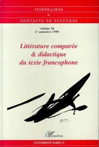 Littérature comparée & didactique du texte francophone