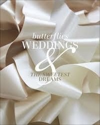 Bonnae Gokson - Butterflies Weddings and the Sweetest Dreams.