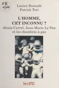 "L'homme cet inconnu" ?