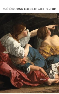 Orazio Gentileschi : Loth et ses filles