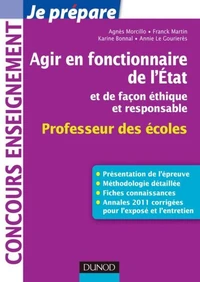 Agir en fonctionnaire de l'Etat et de façon éthique et responsable
