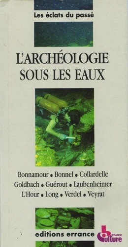  Bonnamour et Ulane Bonnel - L'archéologie sous les eaux.