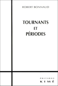 Tournants Et Periodes