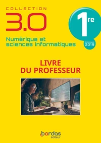 Numérique et sciences informatiques 1re 3.0