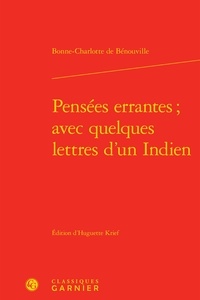 Bonne-Charlotte de Bénouville - Pensées errantes - Avec quelques lettres d'un indien.