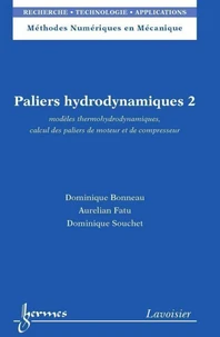 Paliers hydrodynamiques 2 : modèles thermohydrodynamiques, calcul des paliers de moteur et de compresseur