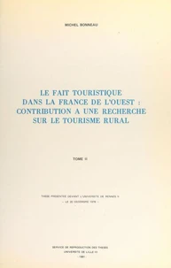 Le fait touristique dans la France de l'Ouest : contribution à une recherche sur le tourisme rural (2)