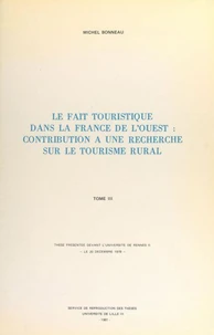 Le fait touristique dans la France de l'Ouest : contribution à une recherche sur le tourisme rural (3)