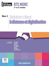 Relation client à distance et digitalisation 1re et 2e années BTS NDRC