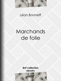 Marchands de folie
