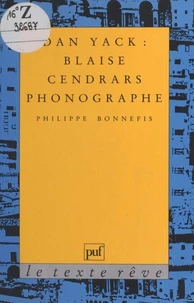 Dan Yack, Blaise Cendrars phonographe