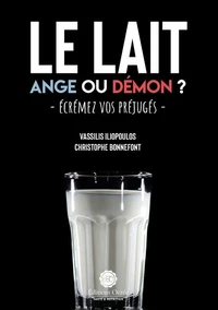 Le lait : Ange ou démon ?