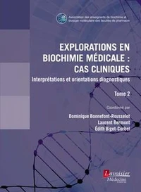 Explorations en biochimie médicale : cas cliniques