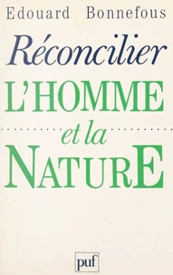 Réconcilier l'homme et la nature