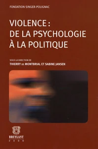 Violence : de la psychologie à la politique