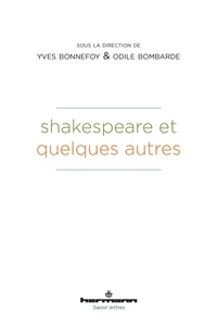 Shakespeare et quelques autres