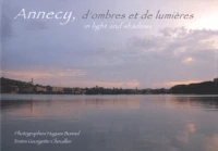 Annecy, d'ombres et de lumières
