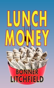  Bonner Litchfield - Lunch Money.