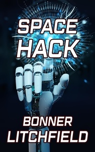  Bonner Litchfield - Space Hack.