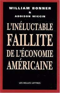 L'inéluctable faillite de l'économie américaine