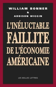 L'inéluctable faillite de l'économie américaine