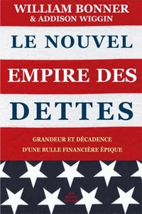Le nouvel empire des dettes