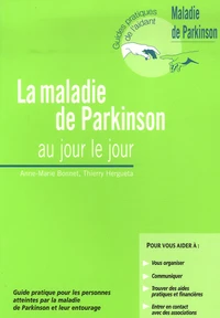 La maladie de Parkinson au jour le jour