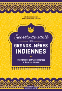 Secrets de santé des grands-mères indiennes