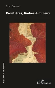 Frontières, limbes & milieux