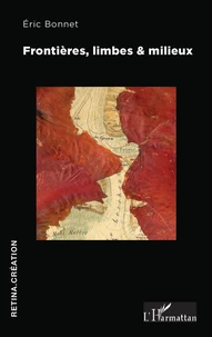 Frontières, limbes & milieux