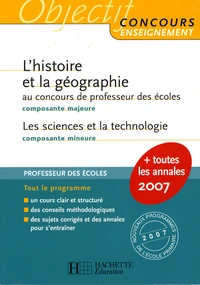 L'histoire et la géographie composante majeure au concours de professeur des écoles ; Les sciences et la technologie composante mineure