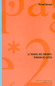 Le Travail Des Enfants : Terrain De Luttes