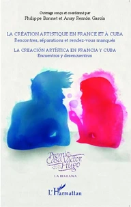 La création artistique en France et à Cuba
