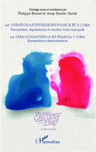 La création artistique en France et à Cuba