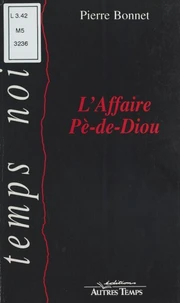 L'affaire Pè-de-Diou