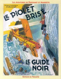 Le Piolet Brise: Le Guide Noir