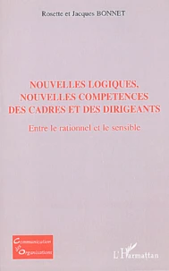Nouvelles logiques, nouvelles compétences des cadres et des dirigeants